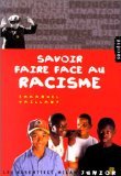 Imagen de archivo de Savoir faire face au racisme a la venta por Ammareal