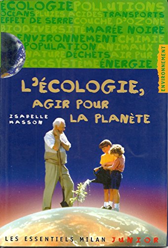 9782745901682: L'Ecologie, Agir Pour La Planete