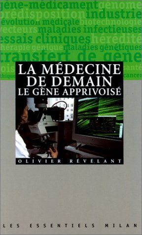 Stock image for Les Essentiels Milan: La Medecine De Demain (French Edition) for sale by Better World Books