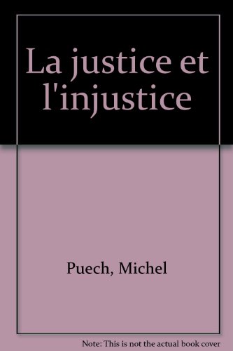 9782745902290: La justice et l'injustice
