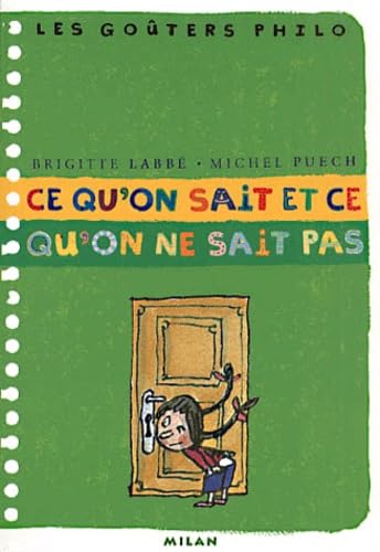 Stock image for Ce qu'on sait et ce qu'on ne sait pas for sale by Librairie Th  la page