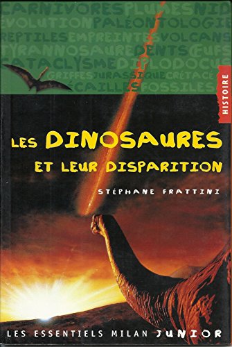 9782745902696: Les Essentiels Milan junior: Les Dinosaures ET Leur Disparition