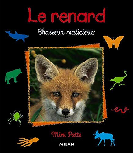Stock image for Le renard. Chasseur malicieux for sale by Ammareal