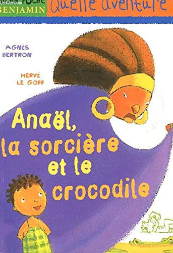 Beispielbild fr Anal, la sorcire et le crocodile zum Verkauf von Ammareal