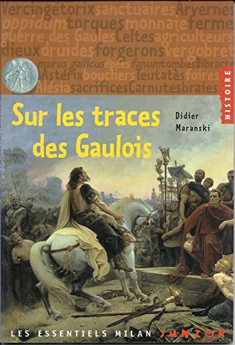 Beispielbild fr Essentiels Junior: Sur Les Traces DES Gaulois (French Edition) zum Verkauf von Better World Books