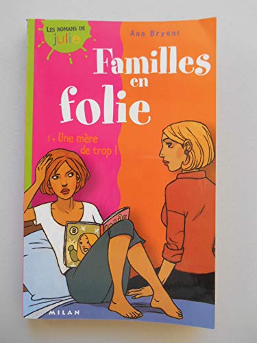 Beispielbild fr FAMILLES EN FOLIE T.1 ; UNE MERE DE TROP zum Verkauf von secretdulivre