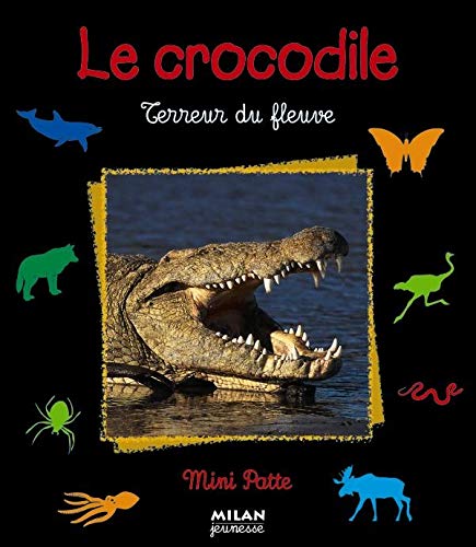 Beispielbild fr Le Crocodile : Terreur du fleuve zum Verkauf von medimops