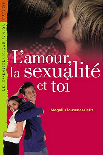 Beispielbild fr L'Amour, la sexualit et toi zum Verkauf von Ammareal