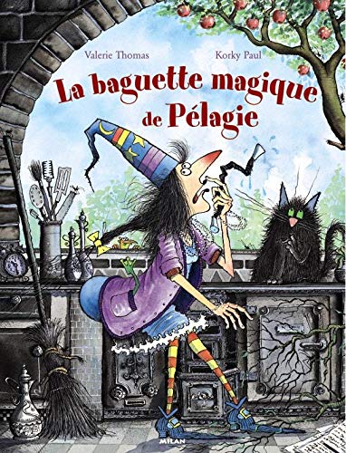 La Baguette magique de PÃ©lagie (9782745905314) by Thomas, Valerie; Paul, Korky; Pingault, Emmanuelle