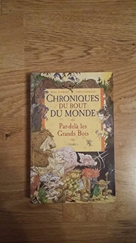 Stock image for Chroniques du bout du monde. 1, Par-del les grands bois for sale by Tamery
