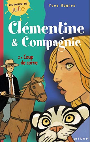 Beispielbild fr Clmentine & Compagnie, tome 2 : Coups de corne zum Verkauf von Ammareal