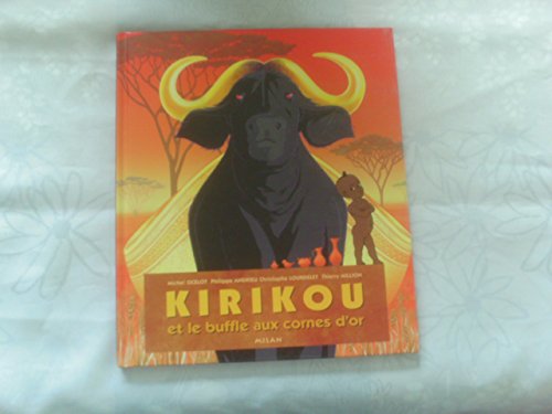 Imagen de archivo de KIRIKOU ET LE BUFFLE AUX CORNES D'OR a la venta por Librairie rpgraphic