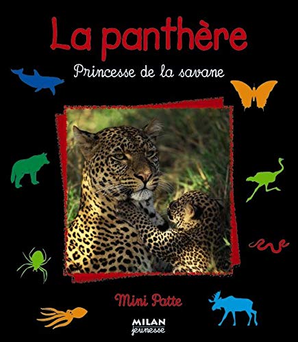 Beispielbild fr La Panth re : Princesse de la savane zum Verkauf von ThriftBooks-Dallas