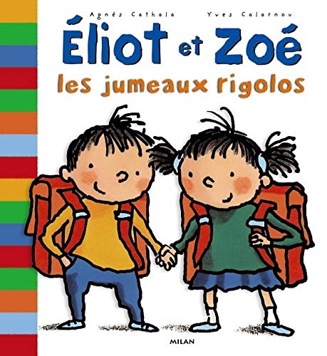 Eliot et ZoÃ©: Les Jumeaux rigolos (9782745906274) by Cathala, AgnÃ¨s; Calarnou, Yves