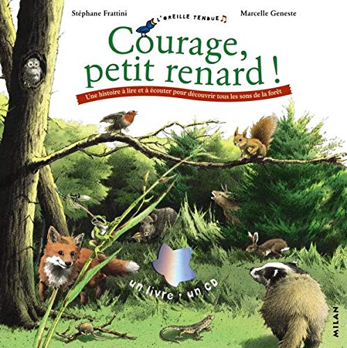 Beispielbild fr Courage, petit renard ! Avec CD Audio zum Verkauf von Ammareal