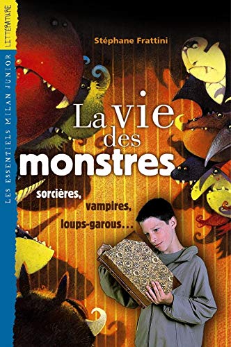 Stock image for La Vie des monstres : Sorcires, vampire, loups-garous. for sale by Ammareal
