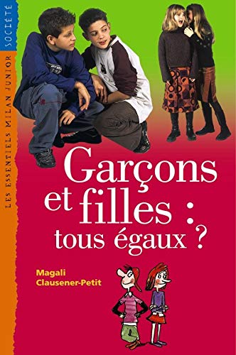 Stock image for Les Garcons et les Filles tous gaux for sale by Ammareal