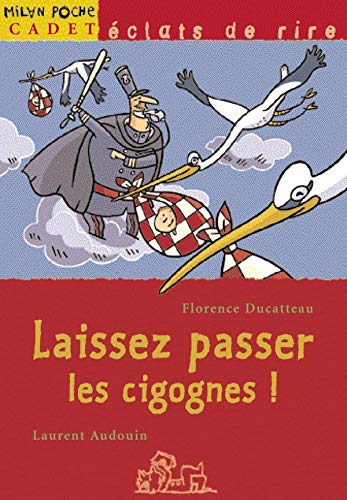Stock image for Laissez passer les cigognes ! for sale by Ammareal
