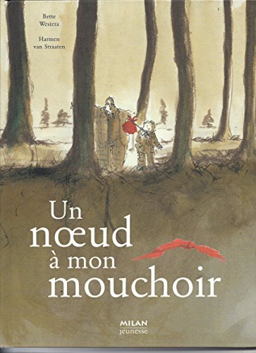 9782745907356: Un noeud  mon mouchoir