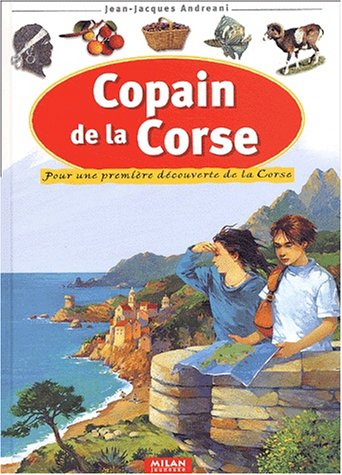 9782745907455: Copain de la Corse: Pour une premire dcouverte de la Corse