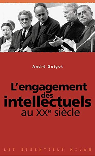 Beispielbild fr L'Engagement des intellectuels au XXe sicle zum Verkauf von Ammareal