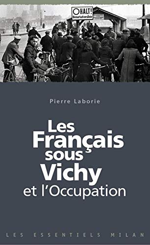 Beispielbild fr Les franais sous Vichy et l'occupation zum Verkauf von MusicMagpie