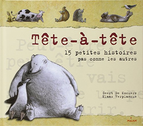 9782745908131: Tete-A-Tete. 15 Petites Histoires Pas Comme Les Autres