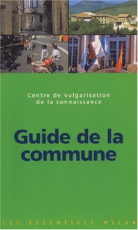 Imagen de archivo de Guide de la commune a la venta por Ammareal