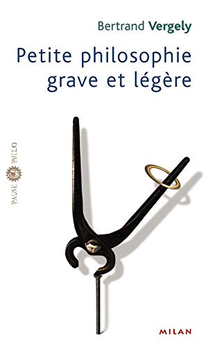 Stock image for Petite philosophie grave et lgre for sale by Ammareal