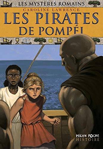 Stock image for Les Mystères romains, tome 3 : Les Pirates de Pompéi for sale by Better World Books Ltd