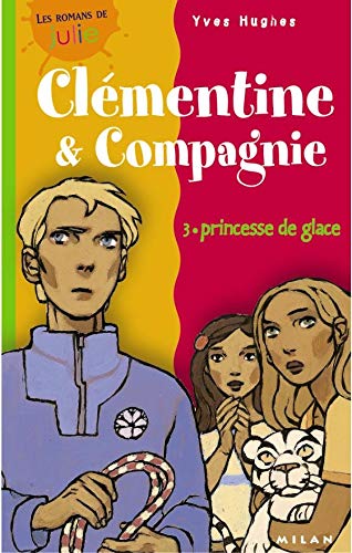 Beispielbild fr Clmentine et compagnie, tome 3 : Coeur de glace zum Verkauf von Ammareal
