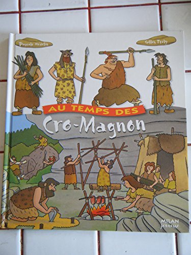 Beispielbild fr Au temps des Cro-Magnon zum Verkauf von Better World Books