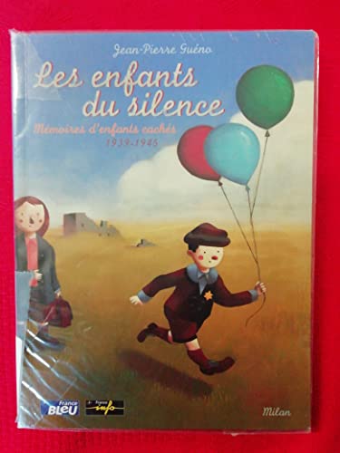 Beispielbild fr Les enfants du silence. : Mmoires d'enfants cachs (1939-1945) zum Verkauf von Ammareal