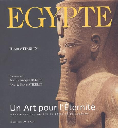 EGYPTE, UN ART POUR L'ETERNITE