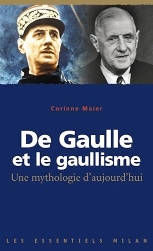 Stock image for De Gaulle et le gaullisme : Une mythologie d'aujourd'hui for sale by Ammareal