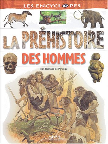 Beispielbild fr La Prhistoire des hommes zum Verkauf von Ammareal