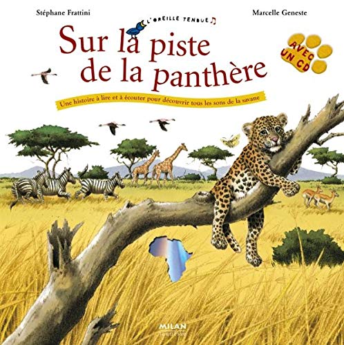 Beispielbild fr Sur La Piste De La Panthre : Une Histoire  Lire Et couter Pour Dcouvrir Tous Les Sons De La Sava zum Verkauf von RECYCLIVRE
