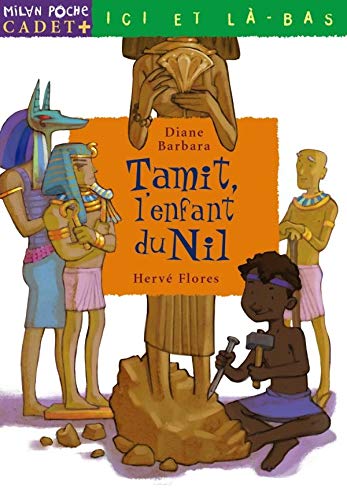 Beispielbild fr Tamit, l'enfant du Nil zum Verkauf von Ammareal