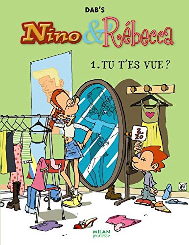 Beispielbild fr Nino et Rebecca, tome 1 : Tu t'es vue ? zum Verkauf von HPB-Diamond