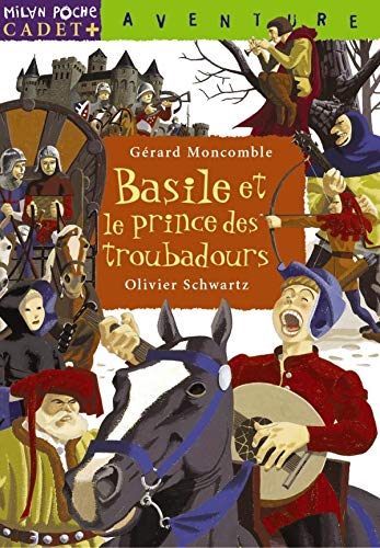 Beispielbild fr Basile letroubadour, Tome 2 : Basile et le prince des troubadours zum Verkauf von Ammareal