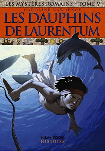Beispielbild fr Les mystres romains, Tome 5 : Les dauphins du Laurentum zum Verkauf von Ammareal