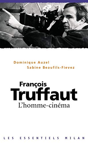 9782745914408: Franois Truffaut: L'homme-cinma