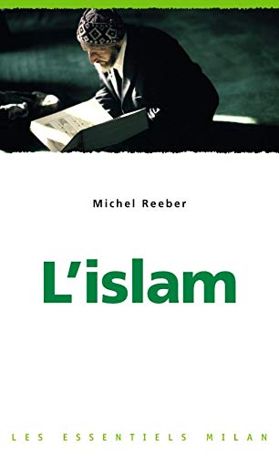 Stock image for Les Essentiels Milan: L'Islam (French Edition) for sale by HPB-Ruby