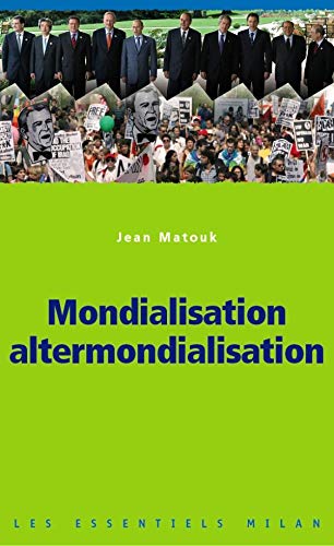 Beispielbild fr Les essentiels Milan: Mondialisation altermondialisation zum Verkauf von WorldofBooks