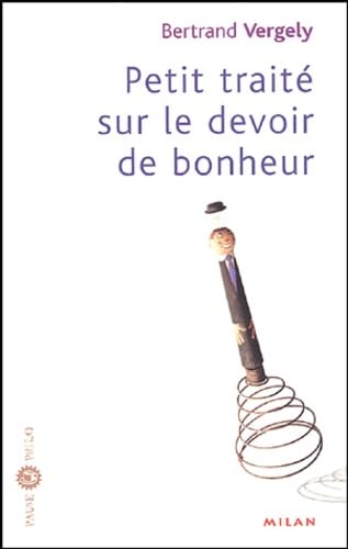 Stock image for Petit trait sur le devoir de bonheur for sale by Librairie Th  la page