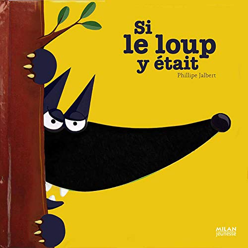 Stock image for Si le loup y etait. (French Edition) (Contes et comptines ? toucher) for sale by SecondSale