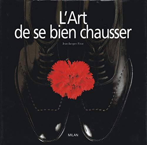 Stock image for L'art de bien se chausser for sale by Ammareal