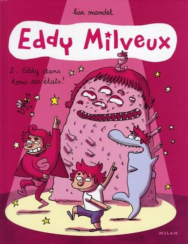 EDDY MILVEUX T.2 EDDY DANS TOUS SES ETATS