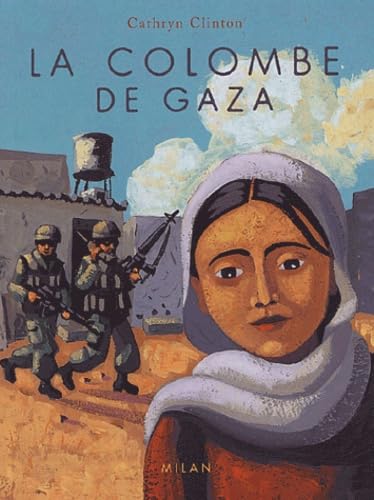 Stock image for La colombe de Gaza Clinton, Cathryn et Odin, Jacqueline for sale by BIBLIO-NET