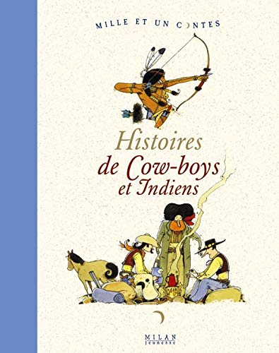 Beispielbild fr Histoires de cow boys et indiens (MIL.CONTES DIV.) zum Verkauf von SecondSale